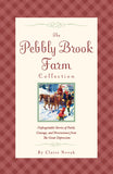 The Pebby Brook Farm Story Collection by Claire Novak (Print Book)